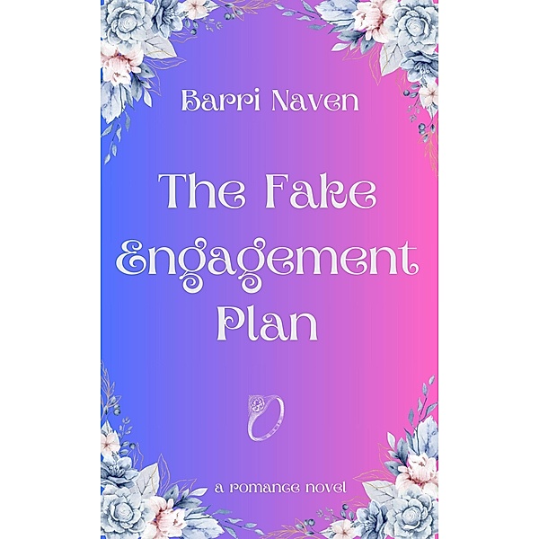 The Fake Engagement Plan, Barri Naven