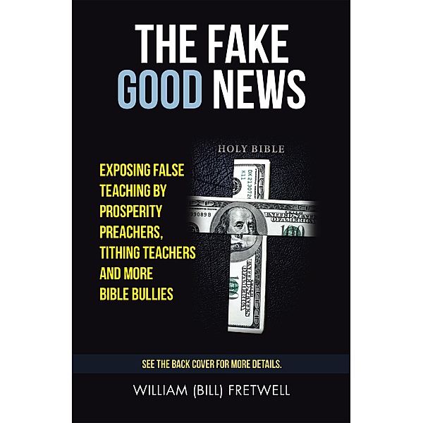 The Fake Good News, William Fretwell
