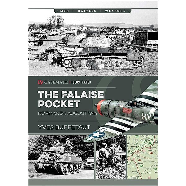 The Falaise Pocket / Casemate Illustrated, Yves Buffetaut