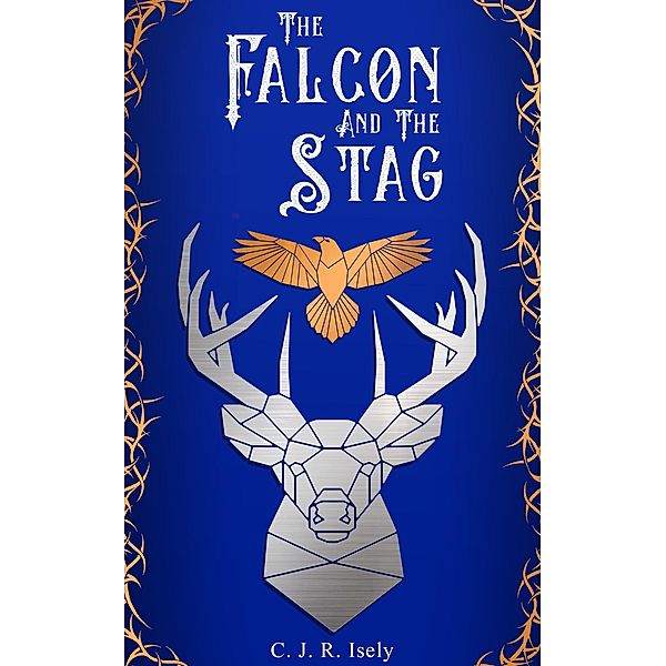 The Falcon and The Stag, C. J. R. Isely
