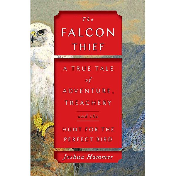 The Falcon Thief, Joshua Hammer