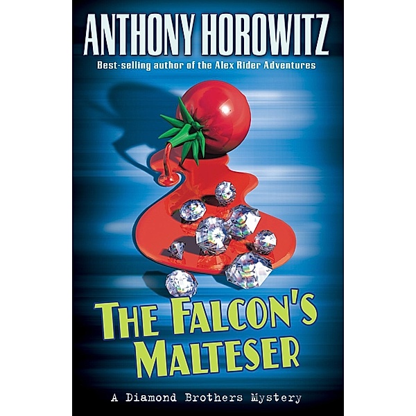 The Falcon's Malteser / The Diamond Brothers, Anthony Horowitz