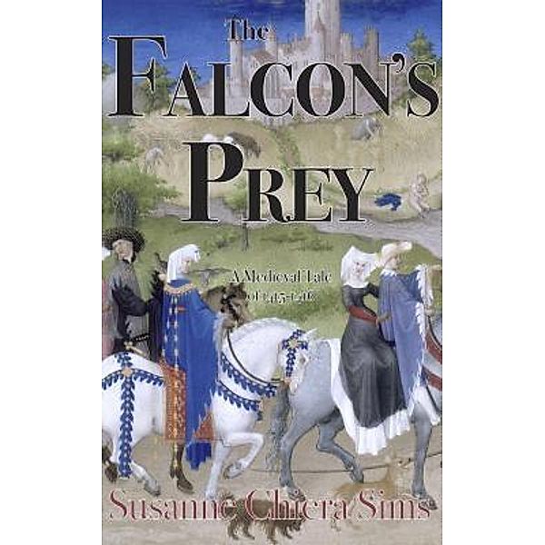 The Falcon's Prey / Reflections Publishing Inc., Susanne Chiera Sims