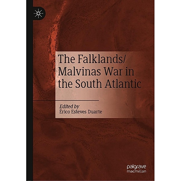 The Falklands/Malvinas War in the South Atlantic / Progress in Mathematics
