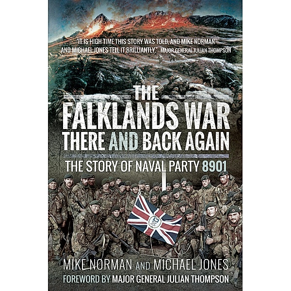 The Falklands Wary-There and Back Again, Mike Norman, Michael Jones