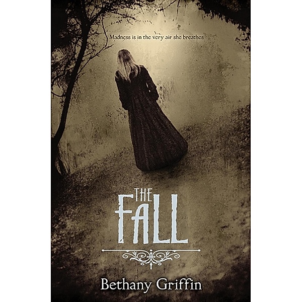 The Fall, Bethany Griffin