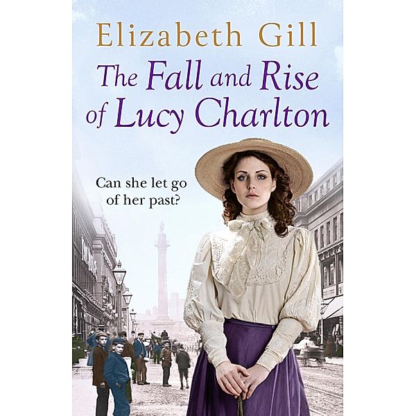 The Fall and Rise of Lucy Charlton, Elizabeth Gill