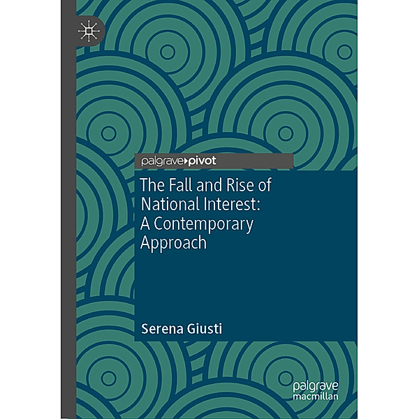 The Fall and Rise of National Interest, Serena Giusti