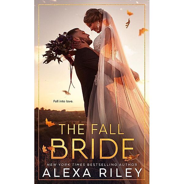 The Fall Bride, Alexa Riley