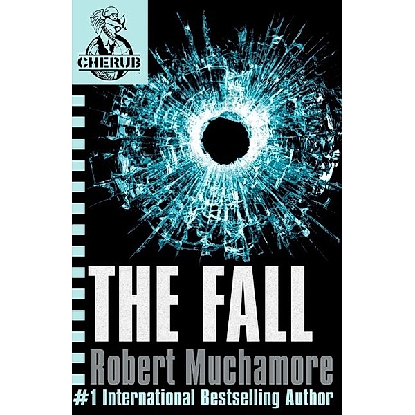The Fall / CHERUB Bd.7, Robert Muchamore