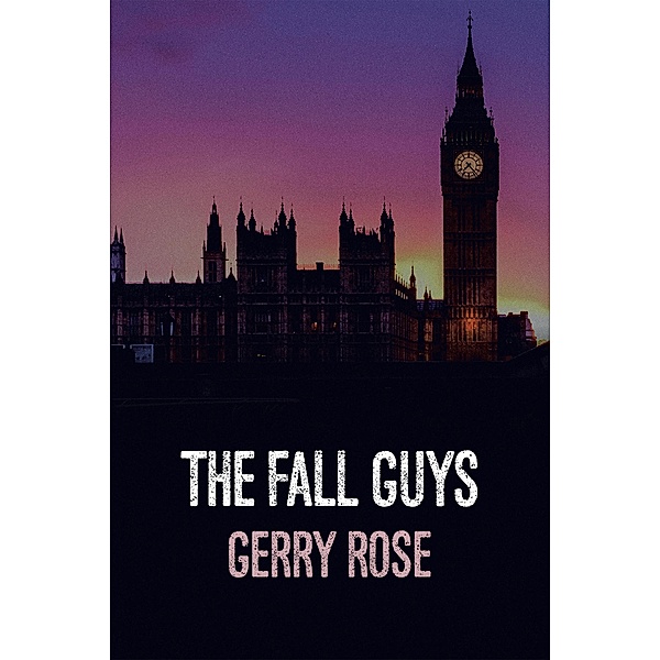The Fall Guys (Revised Edition), Gerry Rose