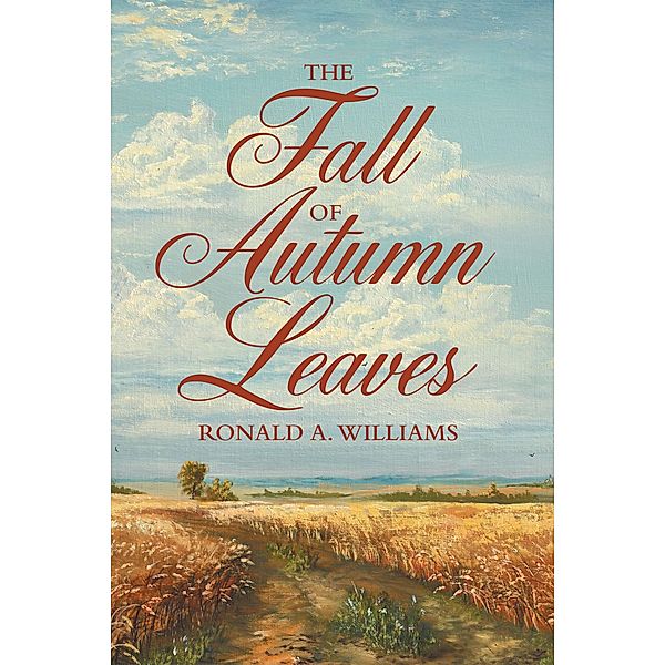 The Fall of Autumn Leaves, Ronald A. Williams
