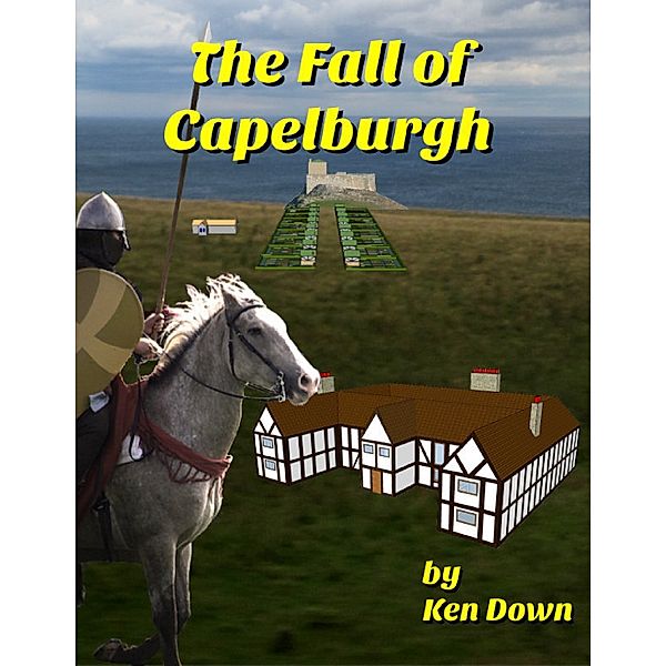 The Fall of Capelburgh, Ken Down