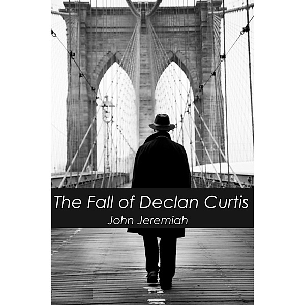 The Fall of Declan Curtis, John Jeremiah