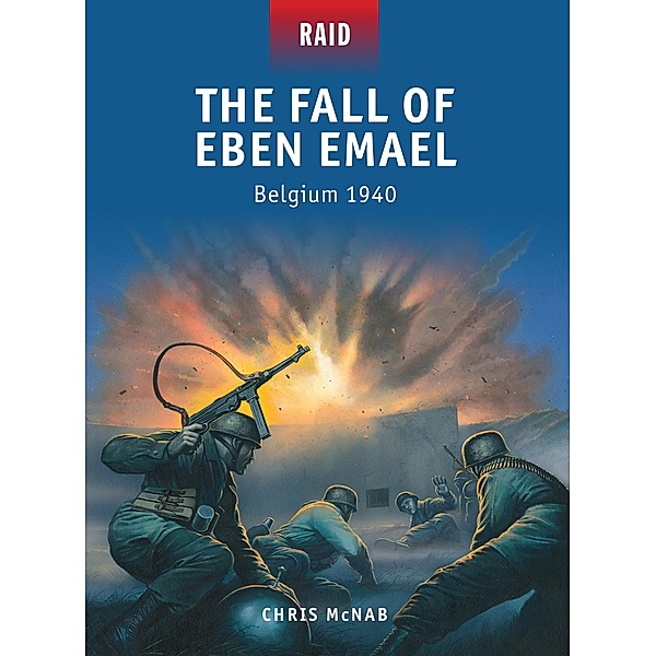 The Fall of Eben Emael, Chris Mcnab