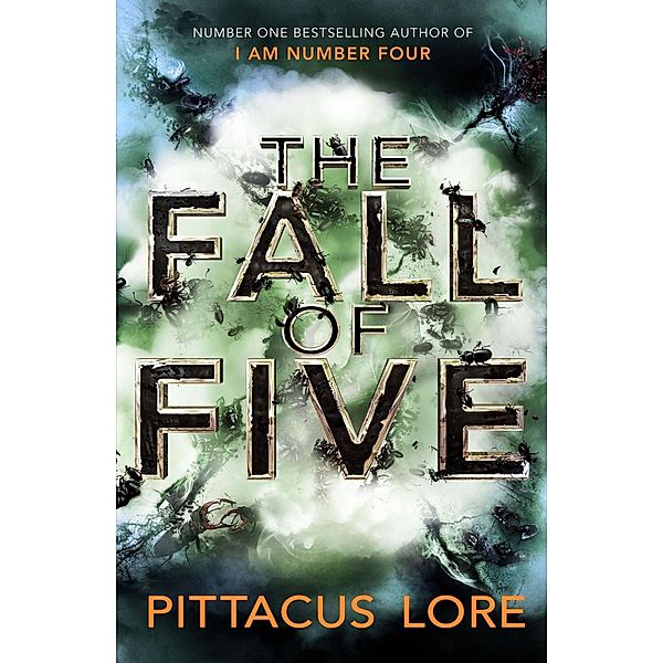 The Fall of Five / The Lorien Legacies Bd.4, Pittacus Lore