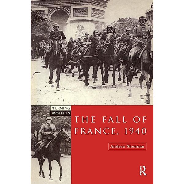 The Fall of France 1940, Andrew Shennan