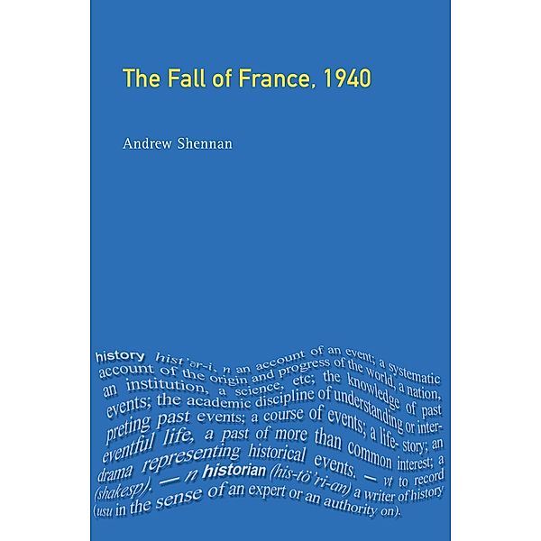 The Fall of France 1940, Andrew Shennan
