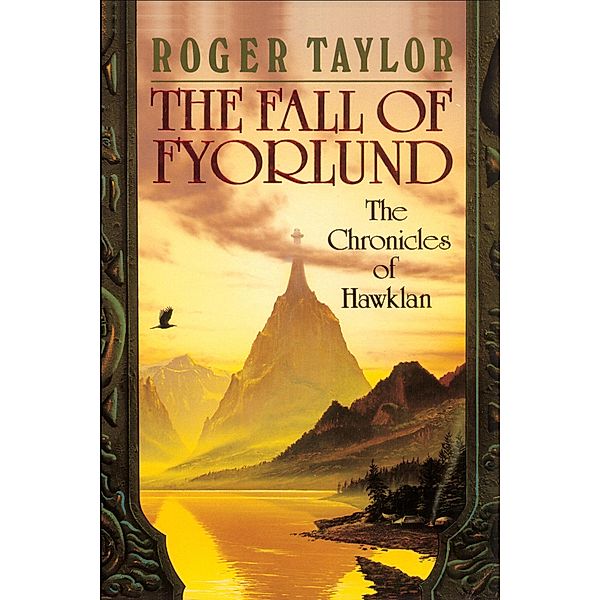 The Fall of Fyorlund (The Chronicles of Hawklan, #2) / The Chronicles of Hawklan, Roger Taylor