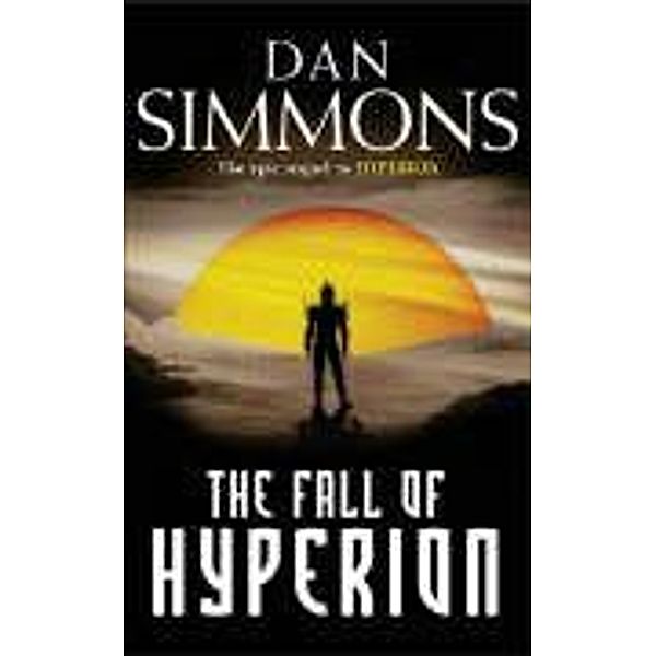 The Fall of Hyperion, Dan Simmons