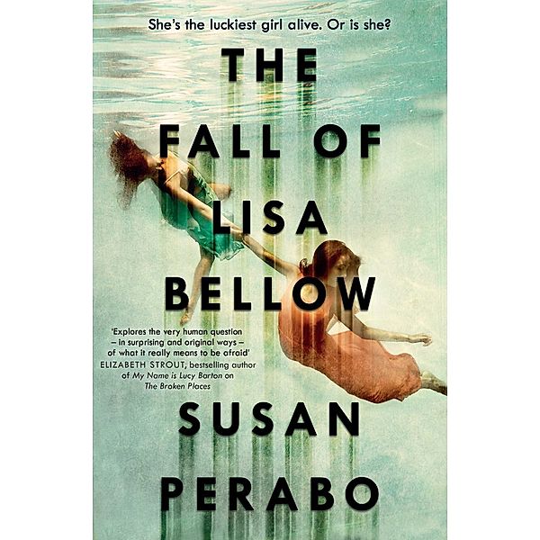 The Fall Of Lisa Bellow, Susan Perabo