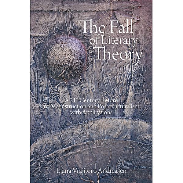 The Fall of Literary Theory, Liana Vrajitoru Andreasen