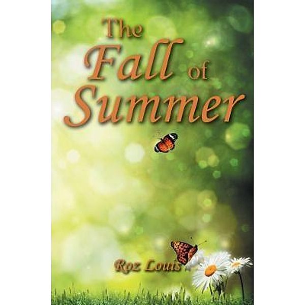 The Fall of Summer / TOPLINK PUBLISHING, LLC, Roz Louis