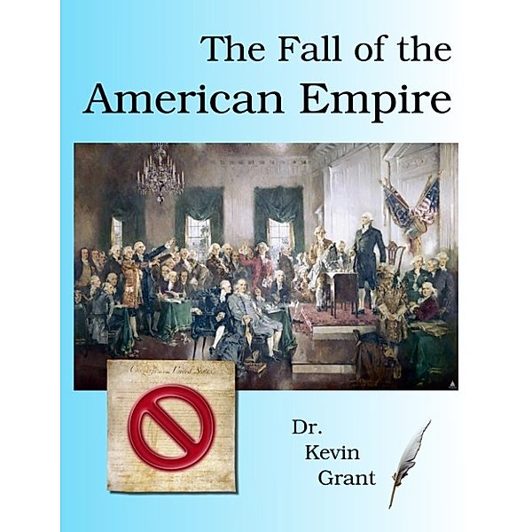 The Fall of the American Empire, Kevin Grant