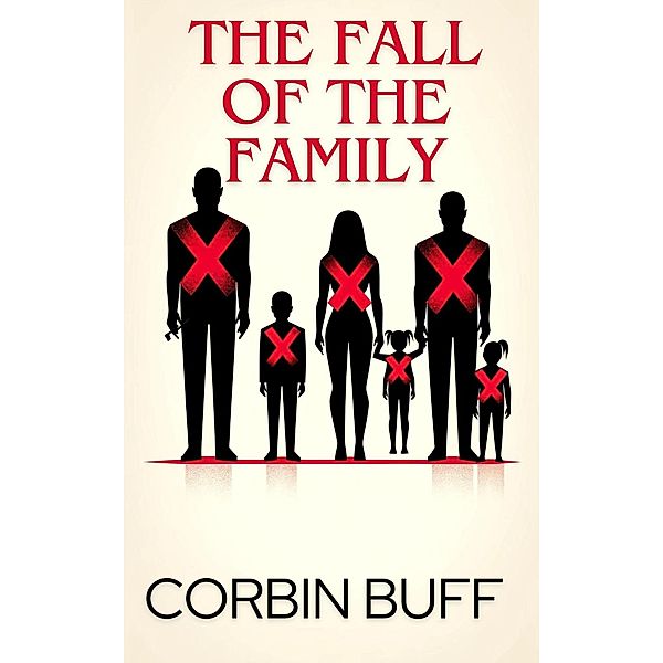 The Fall of the Family, Corbin Buff