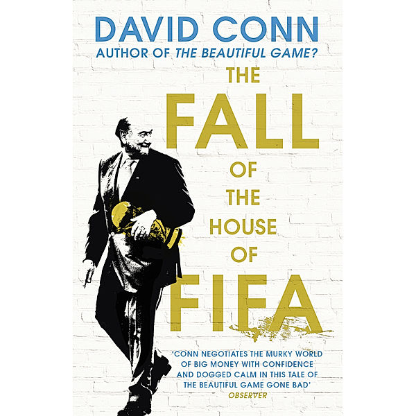 The Fall of the House of Fifa, David Conn