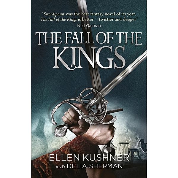 The Fall of the Kings, Ellen Kushner, Delia Sherman
