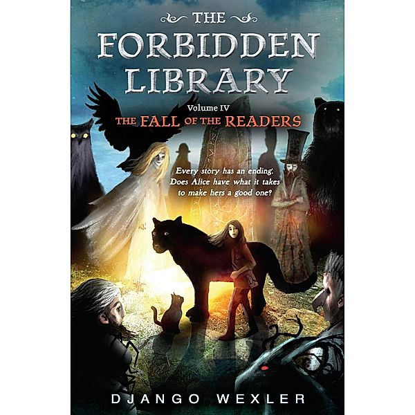 The Fall of the Readers / The Forbidden Library Bd.4, Django Wexler