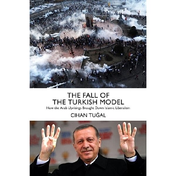 The Fall of the Turkish Model, Cihan Tugal