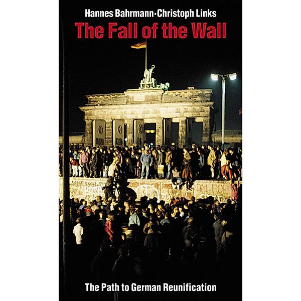 The Fall of the Wall, Hannes Bahrmann, Christoph Links