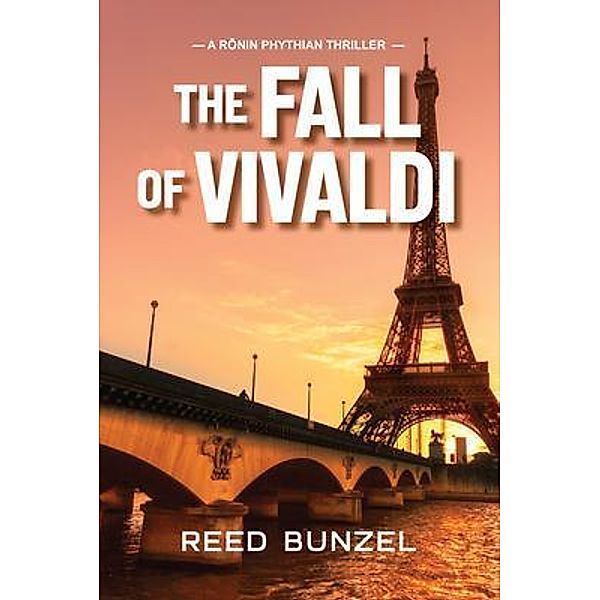 The Fall of Vivaldi / A Ronin Phythian Thriller Bd.2, Reed Bunzel