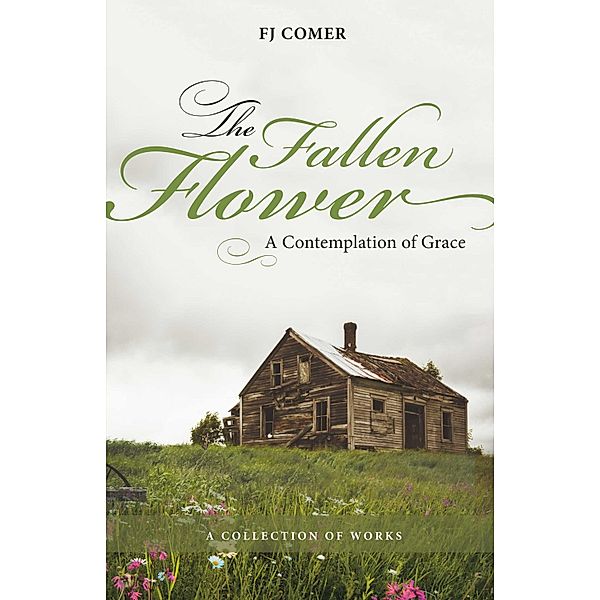 The Fallen Flower, F. J. Comer