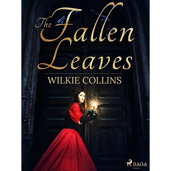 The Fallen Leaves, Wilkie Collins