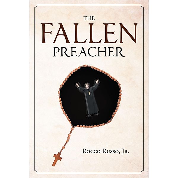 The Fallen Preacher, Rocco Russo Jr.