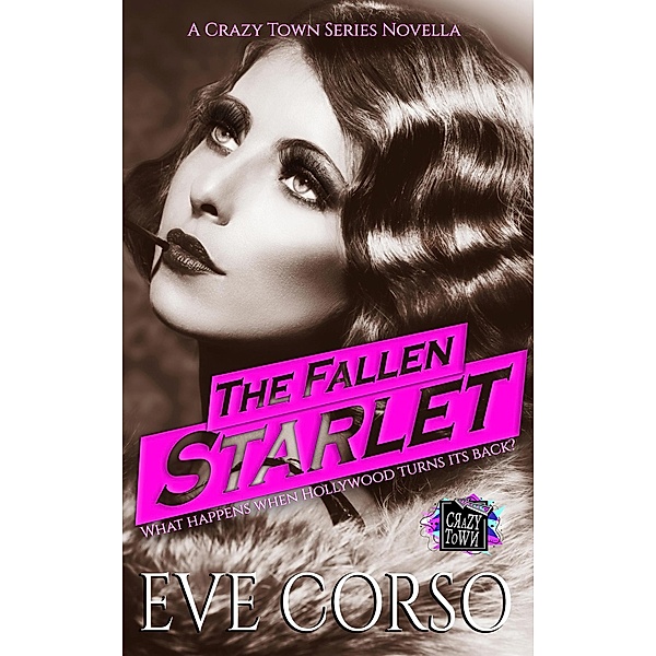 The Fallen Starlet, Eve Corso
