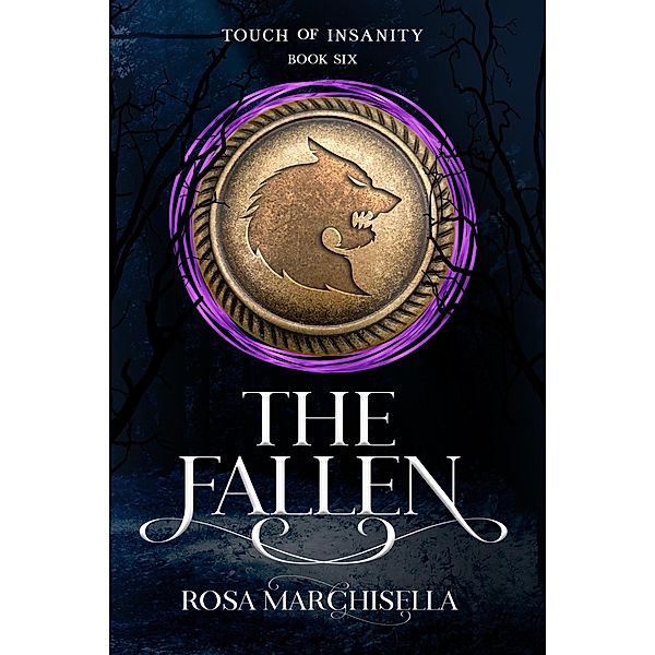 The Fallen (Touch of Insanity, #6) / Touch of Insanity, Rosa Marchisella