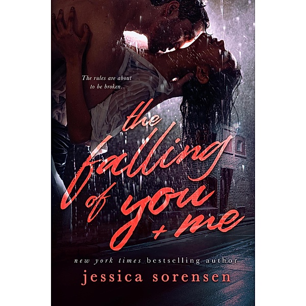 The Falling of You and Me (The Falling Series, #2), Jessica Sorensen