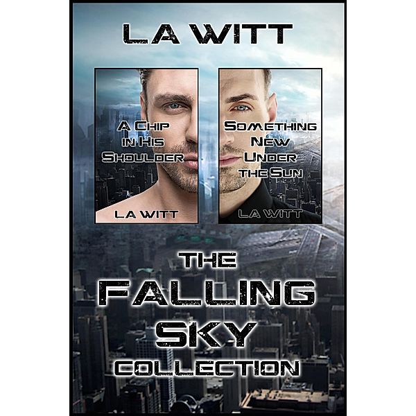 The Falling Sky Collection / Falling Sky, L. A. Witt