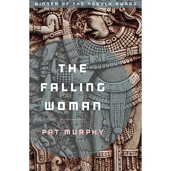 The Falling Woman, Pat Murphy