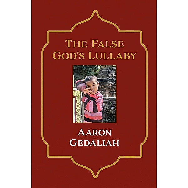 The False God's Lullaby, Aaron Gedaliah