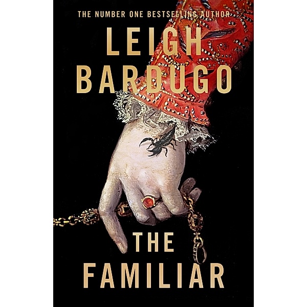 The Familiar, Leigh Bardugo