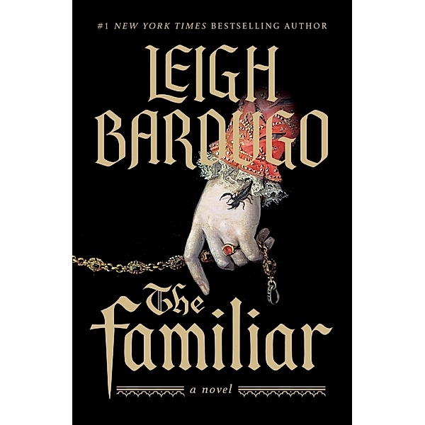 The Familiar, Leigh Bardugo