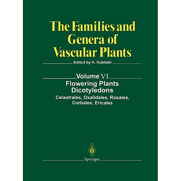 The Families and Genera of Vascular Plants: Vol.6 Flowering Plants. Dicotyledons