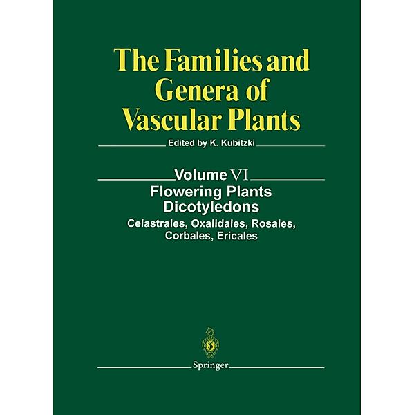 The Families and Genera of Vascular Plants: Vol.6 Flowering Plants. Dicotyledons