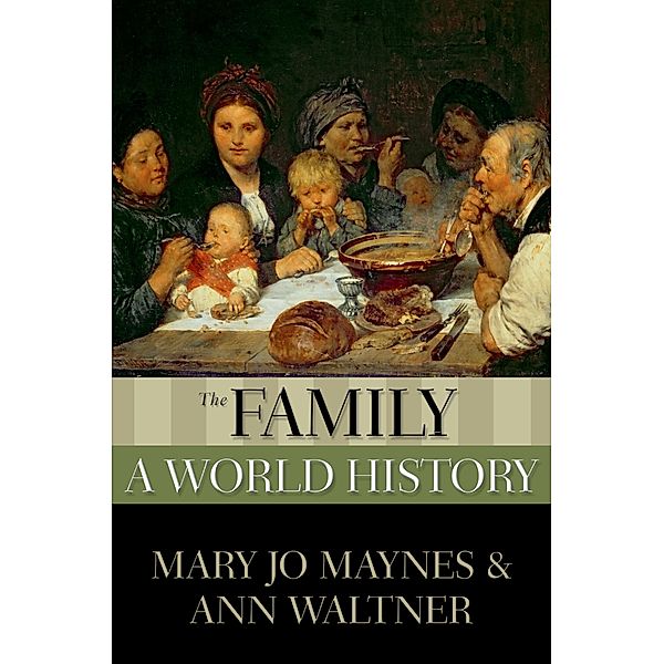 The Family, Mary Jo Maynes, Ann Waltner