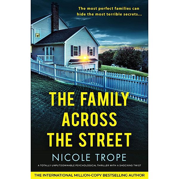 The Family Across the Street, Nicole Trope